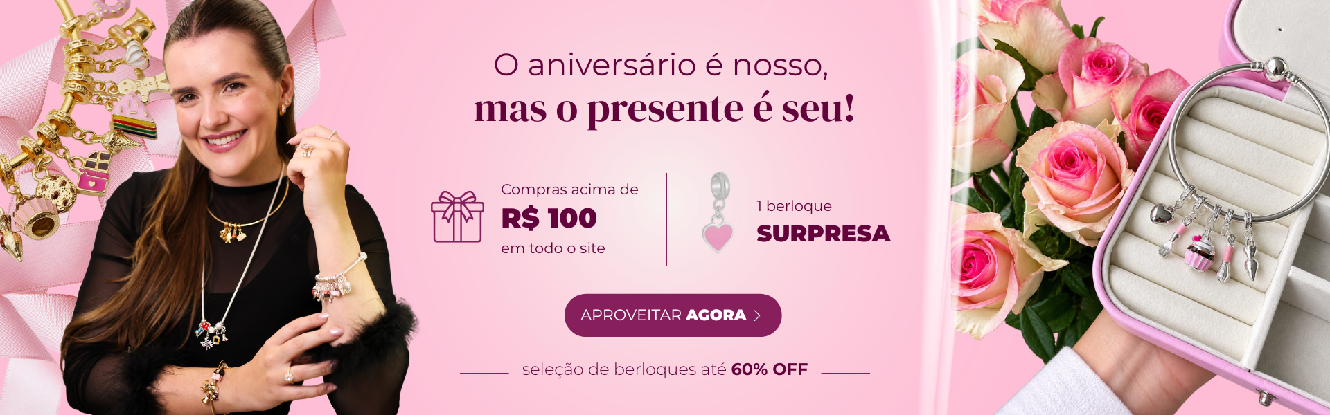 O aniversário é nosso, mas o presente é seu!